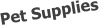 Pet Supplies
